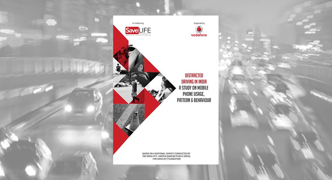Distracted driving in India: SaveLIFE Foundation report released